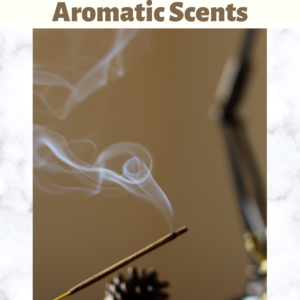 incense sticks (aromatic fragrances)